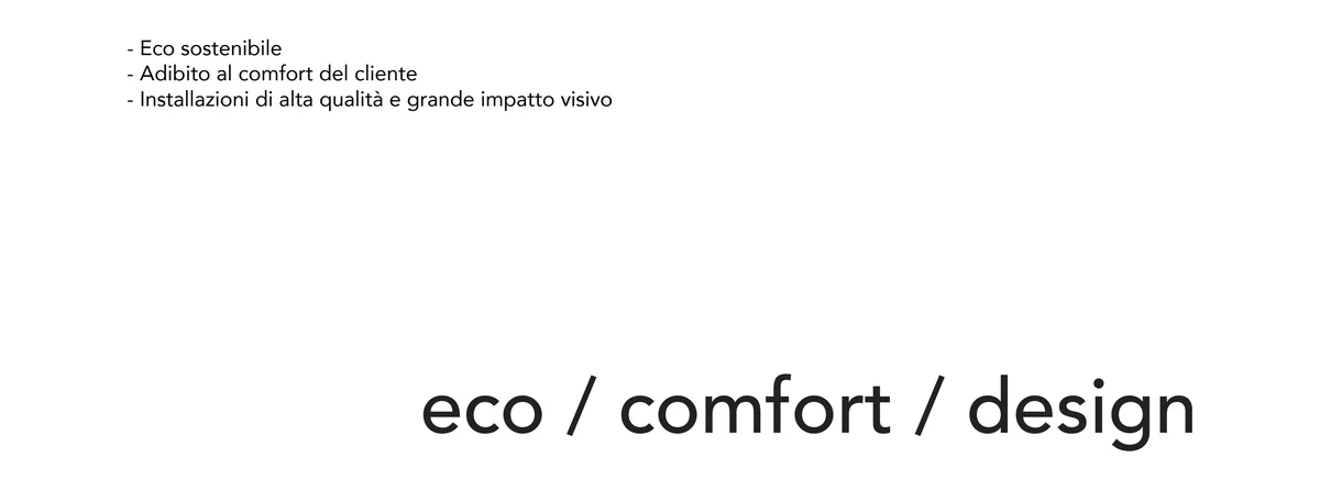 Le tre parole rappresentative, eco, comfort e design, con le rispettive spiegazioni